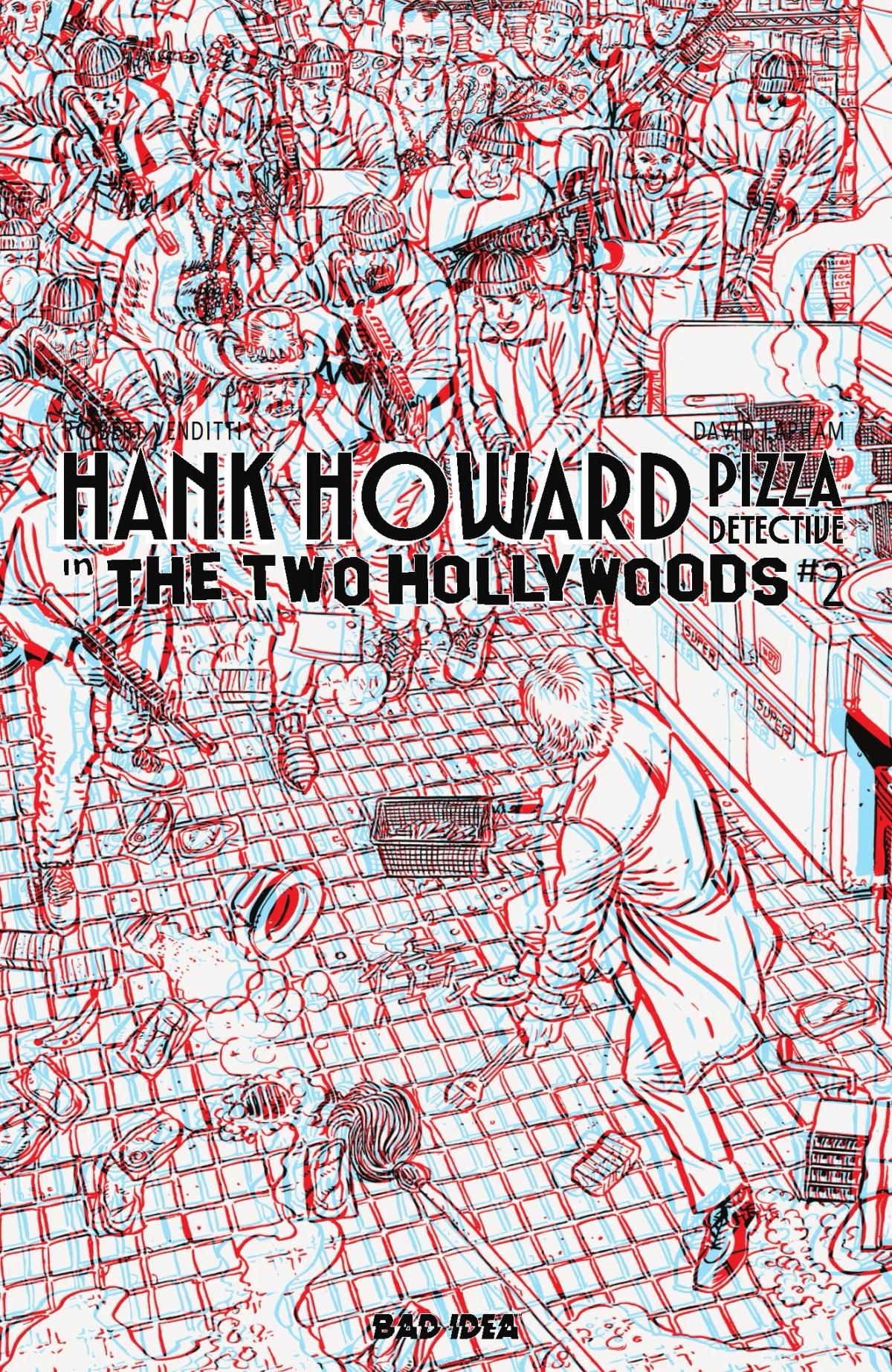 HANK HOWARD, PIZZA DETECTIVE: THE TWO HOLLYWOODS - 3D Variant