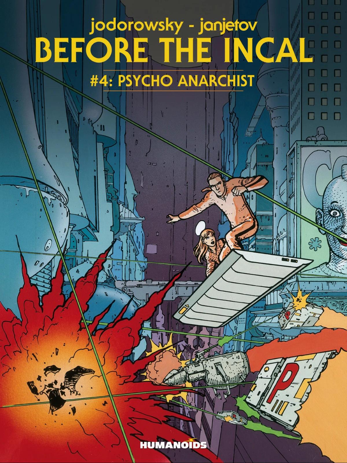Before The Incal #4: Psycho Anarchist #4
