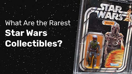 What are the rarest Star Wars collectibles