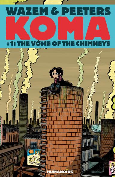 Cover for Koma Vol.1 : The Voice of Chimneys issue number 1