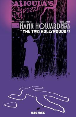 Cover for HANK HOWARD, PIZZA DETECTIVE: THE TWO HOLLYWOODS issue number 2