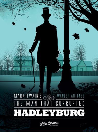 Cover for comic book series called Mark Twain's The Man That Corrupted Hadleyburg