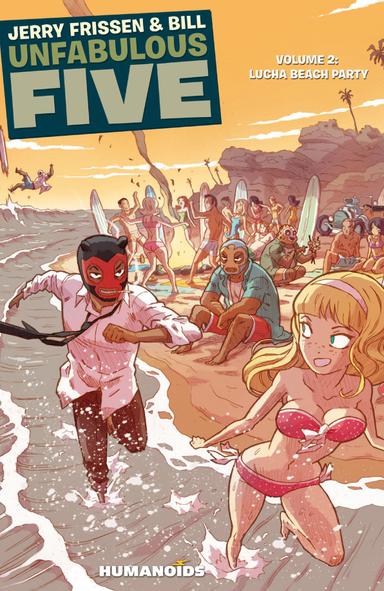 Cover for Unfabulous Five: Lucha Beach Party issue number 2