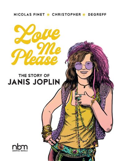 Cover for Love Me Please! The Story Of Janis Joplin