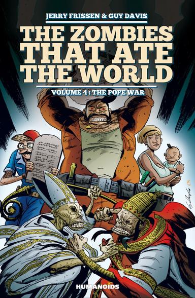 Cover for The Zombies that Ate the World Book 4: The Pope War issue number 4