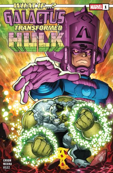 Cover for What If…? Galactus Transformed Hulk? issue number 1