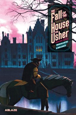 Cover for The Fall Of The House Of Usher: A Graphic Novel