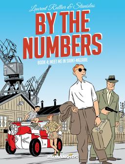 Cover for By The Numbers Book 4: Meet Me in Saint-Nazaire issue number 4