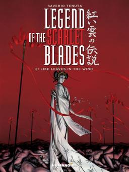 Cover for Legend of the Scarlet Blades Book 2: Like Leaves in the Wind issue number 2