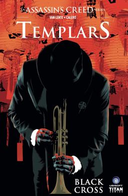Cover for Assassin's Creed Templars Vol. 1: Black Cross issue number 1