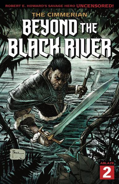 Cover for The Cimmerian: Beyond The Black River issue number 2