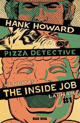 Cover for comic book series called HANK HOWARD, PIZZA DETECTIVE: THE INSIDE JOB