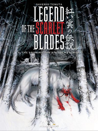 Cover for Legend of the Scarlet Blades Book 4: The Abomination's Hidden Flower issue number 4
