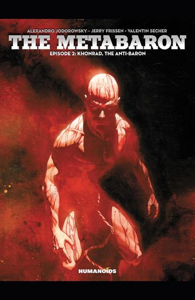 Cover for The Metabaron: Khonrad, The Anti-Baron issue number 2