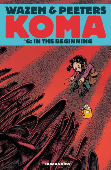 Cover for Koma Vol.6 : In the Beginning issue number 6