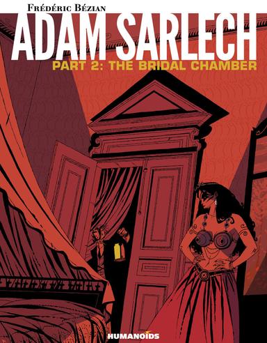Cover for Adam Sarlech Part 2 : The Bridal Chamber issue number 2