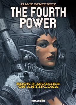 Cover for The Fourth Power Book 2: Murder on Antiplona issue number 2