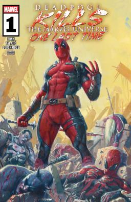 Cover for Deadpool Kills The Marvel Universe One Last Time issue number 1
