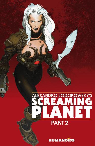 Cover for Alejandro Jodorowsky's Screaming Planet issue number 2