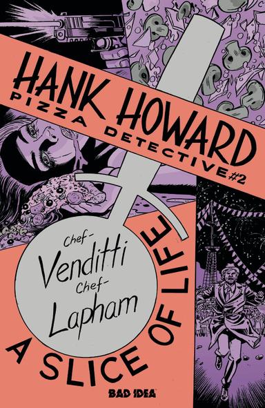 Cover for HANK HOWARD, PIZZA DETECTIVE: A SLICE OF LIFE issue number 2