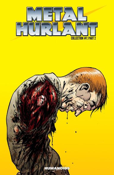 Cover for Metal Hurlant - Selected Works - Collection #1: Part 2