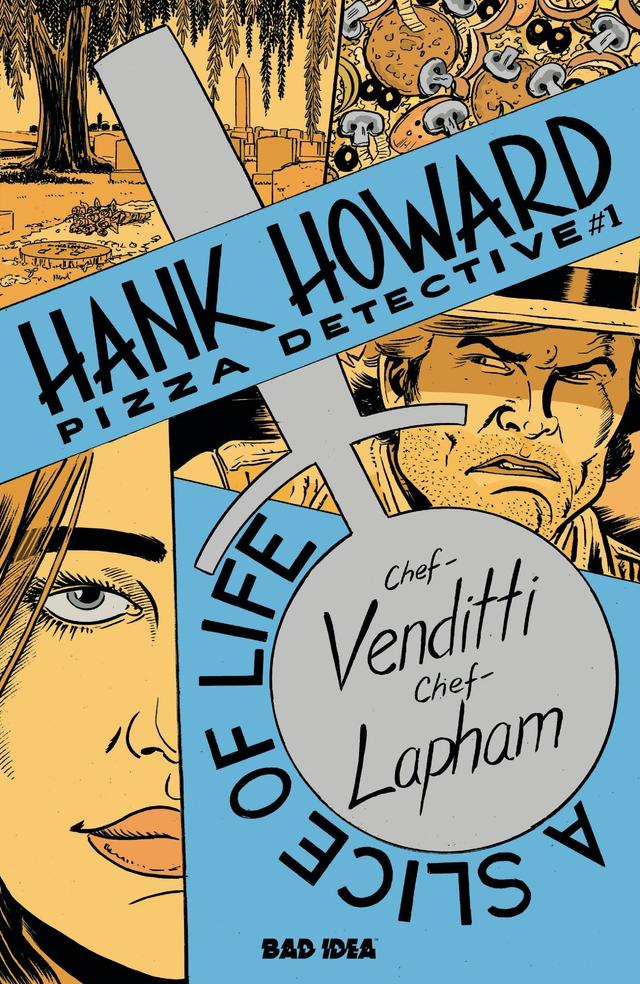 Cover for HANK HOWARD, PIZZA DETECTIVE: A SLICE OF LIFE issue 1